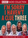 I'm Sorry I Haven't a Clue 3